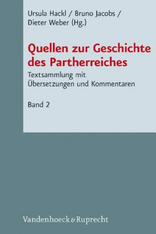 Książka Quellen zur Geschichte des Partherreiches. Bd.2 Ursula Hackl