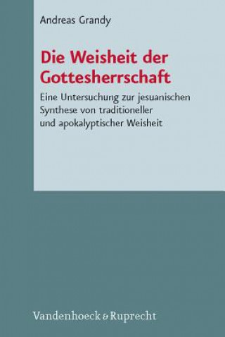 Книга Die Weisheit der Gottesherrschaft Andreas Grandy