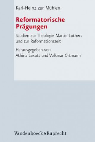 Carte Reformatorische PrAgungen Karl-Heinz Zur Mühlen