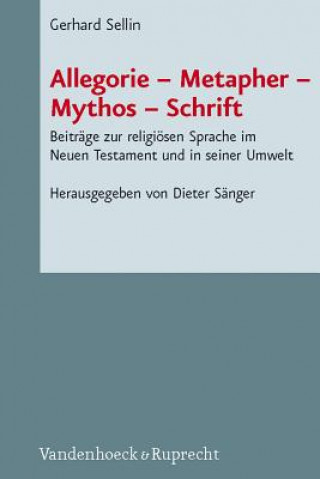 Kniha Allegorie - Metapher - Mythos - Schrift Gerhard Sellin