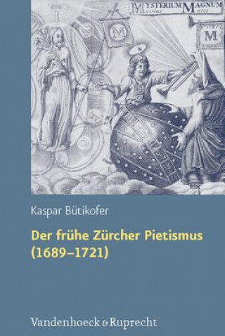 Carte Der fruhe Zurcher Pietismus (16891721) Kaspar Bütikofer