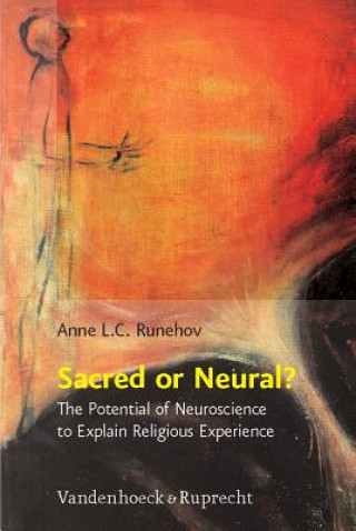 Książka Sacred or Neural? Anne L. C. Runehov