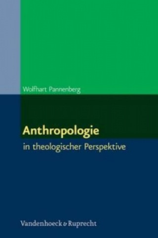 Könyv Anthropologie Wolfhart Pannenberg