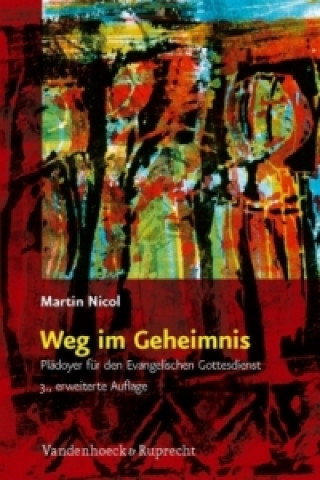 Livre Weg im Geheimnis Martin Nicol