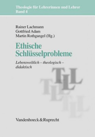 Könyv Ethische SchlA"sselprobleme Rainer Lachmann