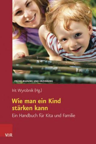 Libro Wie man ein Kind stärken kann Irit Wyrobnik