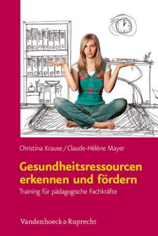 Kniha Gesundheitsressourcen erkennen und fördern Christina Krause