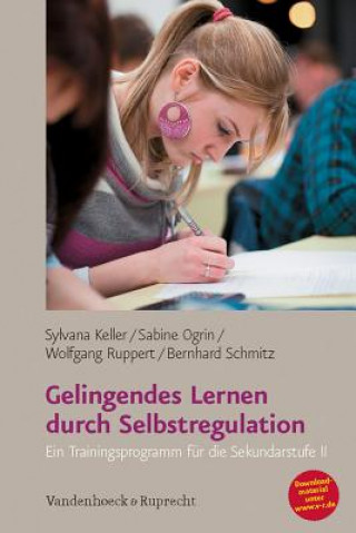 Könyv Gelingendes Lernen durch Selbstregulation Sylvana Keller