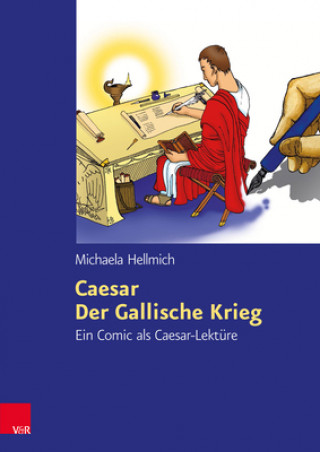 Kniha Caesar, Der Gallische Krieg Michaela Hellmich