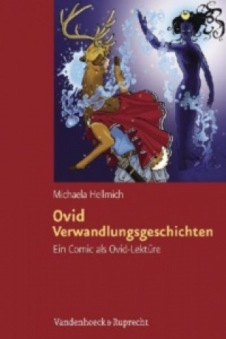 Kniha Ovid, Verwandlungsgeschichten Michaela Hellmich