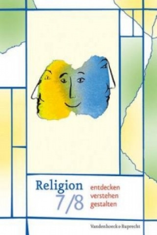 Carte Religion entdecken - verstehen - gestalten 7/8 Gerd-Rüdiger Koretzki