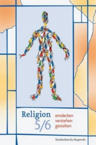 Könyv Religion entdecken --  verstehen -- gestalten 5/6 Gerd-Rüdiger Koretzki