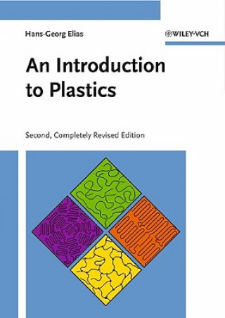 Carte Introduction to Plastics 2e Hans-Georg Elias