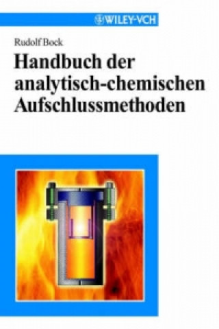 Книга Handbuch der Analytisch-chemischen Aufschlussmethoden Rudolf Bock