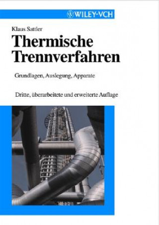 Buch Thermische Trennverfahren - Grundlagen, Auslegung,  Apparate 3a Klaus Sattler