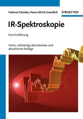 Kniha IR-Spektroskopie - Eine Einfuhrung 4e Hans-Ulrich Gremlich