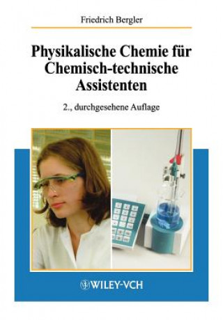 Könyv Physikalische Chemie Fur Chem-Techn Ass. Friedrich Bergler