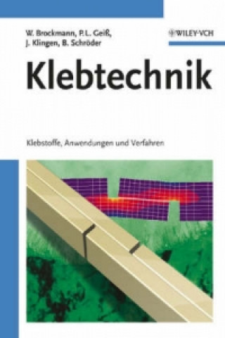 Knjiga Klebtechnik - Klebstoffe, Anwendungen und Verfahren Walter Brockmann