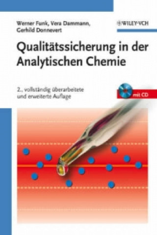 Książka Qualitatssicherung in der Analytischen Chemie - Anwendungen in der Umwelt-, Lebensmittel- und Werkstoff analytik, Biotechnologie und Medizintech Werner Funk