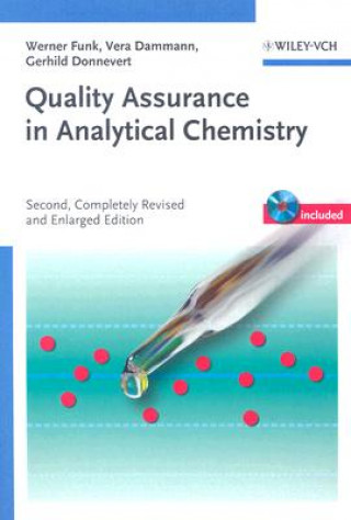 Könyv Quality Assurance in Analytical Chemistry - Applications in Environmental, Food and Materials Analysis, Biotechnology and Medical Engineering 2e Werner Funk