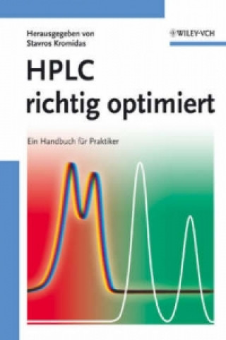 Könyv HPLC richtig optimiert - Ein Handbuch fur Praktiker Stavros Kromidas