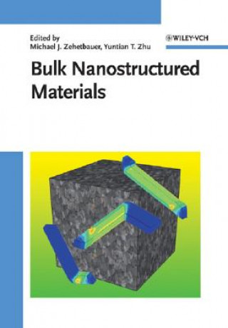 Könyv Bulk Nanostructured Materials Michael J. Zehetbauer