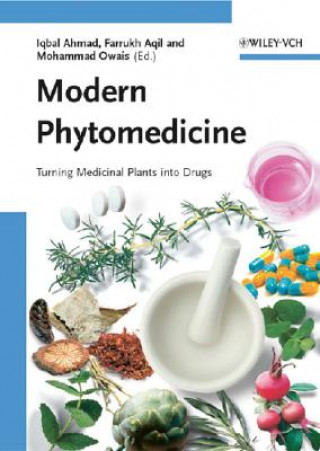 Książka Modern Phytomedicine - Turning Medicinal Plants into Drugs Iqbal Ahmad