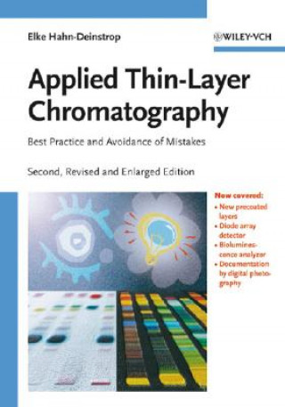 Knjiga Applied Thin-Layer Chromatography - Best Practice and Avoidance of Mistakes 2e Elke Hahn-Deinstrop