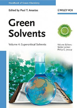 Carte Green Solvents, 3 Volume Set Walter Leitner
