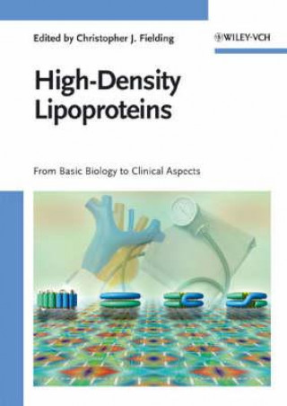 Knjiga High-Density Lipoproteins - From Basic Biology to Clinical Aspects Christopher J. Fielding