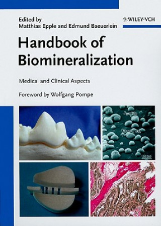 Könyv Handbook of Biomineralization V 3 - Medical and Clinical Aspects Matthias Epple