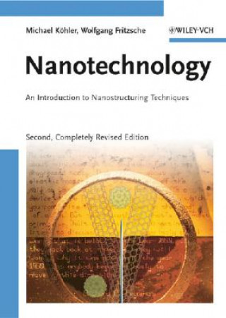 Book Nanotechnology - An Introduction to Nanostructuring Techniques 2e Michael Köhler
