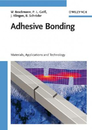 Livre Adhesive Technolgy - Adhesives, Applications and Processes Walter Brockmann