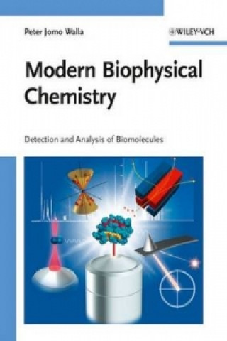 Книга Modern Biophysical Chemistry Peter J. Walla