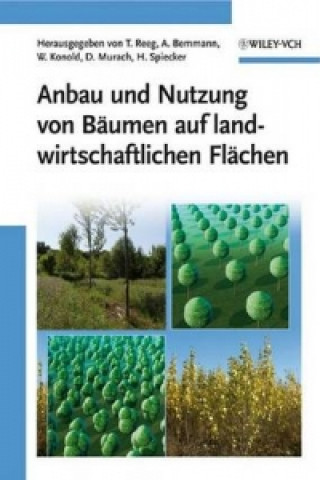 Kniha Anbau und Nutzung von Baumen auf landwirtschaftlichen Flachen Tatjana Reeg