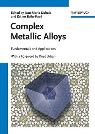 Knjiga Complex Metallic Alloys - Fundamentals and Applications Jean-Marie Dubois