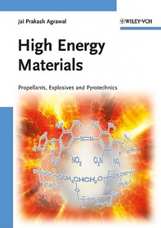 Livre High Energy Materials  Propellants, Explosives and Pyrotechnics Jai Prakash Agrawal