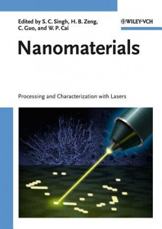 Carte Nanomaterials Processing and Characterization with  Lasers S. C. Singh