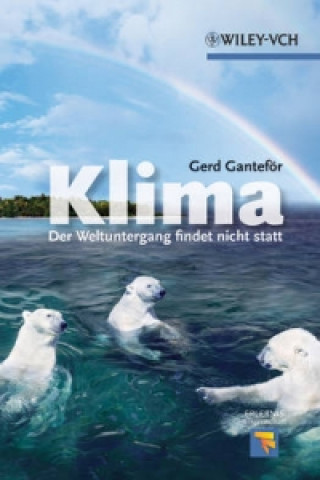 Kniha Klima - Der Weltuntergang findet nicht statt Gerd Ganteför