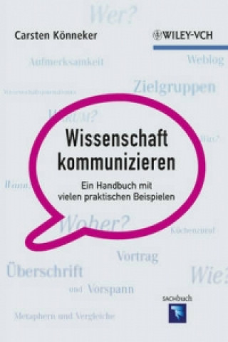 Buch Wissenschaft kommunizieren - Ein Handbuch mit vielen praktischen Beispielen. Carsten Könneker