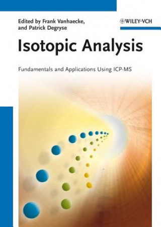 Książka Isotopic Analysis - Fundamentals and Applications using ICP-MS Frank Vanhaecke