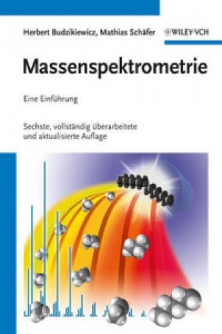 Книга Massenspektrometrie 6e - Eine Einfuhrung Herbert Budzikiewicz