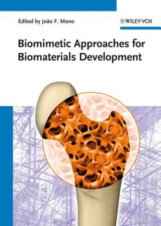 Könyv Biomimetic Approaches for Biomaterials Development Joao F. Mano