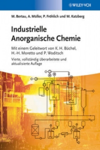 Kniha Industrielle Anorganische Chemie 4e Martin Bertau