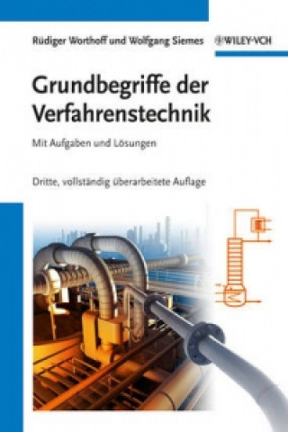Kniha Grundbegriffe der Verfahrenstechnik 3e - Mit Aufgaben und Loesungen Rüdiger Worthoff