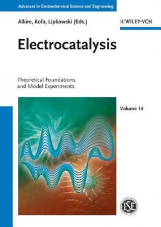 Könyv Electrocatalysis - Theoretical Foundations and Model Experiments Richard C Alkire