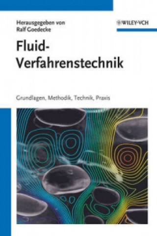 Buch Fluidverfahrenstechnik - Grundlagen, Methodik, Technik, Praxis Ralf Goedecke