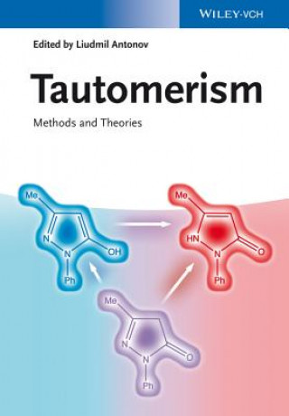 Buch Tautomerism - Methods and Theories Liudmil Antonov