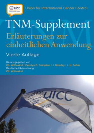 Carte TNM-Supplement - Erlauterungen zur Einheitlichen Anwendung 4e Christian Wittekind