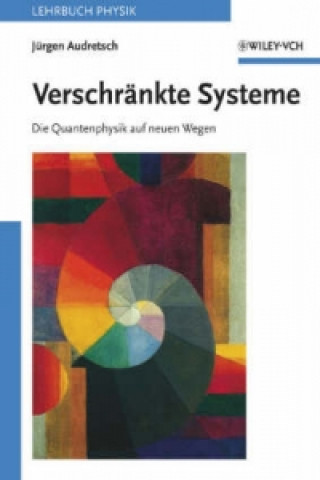 Book Verschrankte Systeme -  Die Quantenphysik auf neuen Wegen Jürgen Audretsch